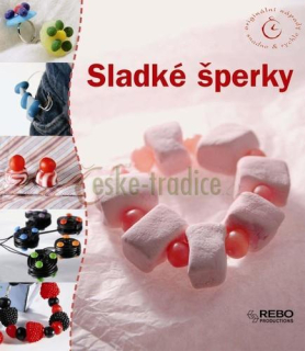 Sladké šperky (originální nápady), DOPRODEJ!